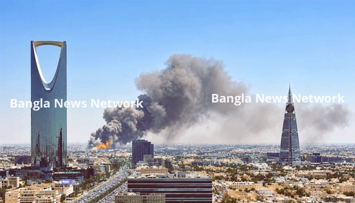 এবার সরাসরি সৌদি আরবের রাজধানী রিয়াদে বিস্ফোরণ