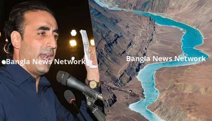 সিন্ধুতে হয় পানি, না হয় ভারতীয়দের রক্ত বইবে : বিলাওয়াল ভুট্টো